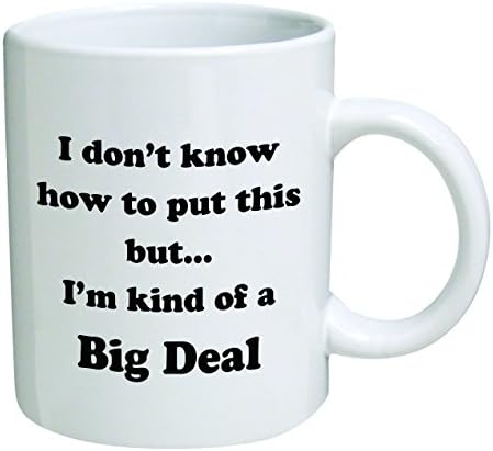 Komik Kupa - Bunu nasıl koyacağımı bilmiyorum ama... Ben büyük bir şeyim-11 OZ Kahve Kupaları-İlham verici hediyeler ve alaycılık-QM2U